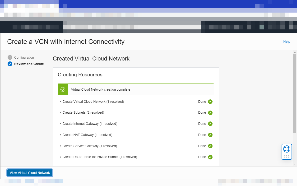 Click to expand This image shows the Review and Create page of the Create a VCN with Internet Connectivity workflow, with all resources showing as having been created. The View Virtual Cloud Network button is shown.