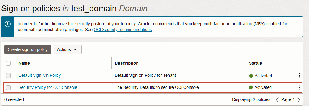Click to expand Security Policy for OCI Console activated in the Sign-on policies page