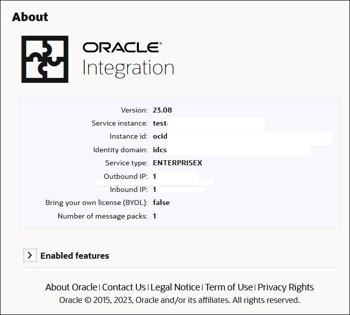 The About menu for Oracle Integration shows the Version, Service Instance, Instance ID, Identity Domain, Service Type, Outbound IP, Inbound IP, Bring Your Own License (BYOL), and Number of Message Packs fields. The About menu for Oracle Integration shows the Version, Service Instance, Instance ID, Identity Domain, Service Type, Outbound IP, Inbound IP, Bring Your Own License (BYOL), and Number of Message Packs fields.