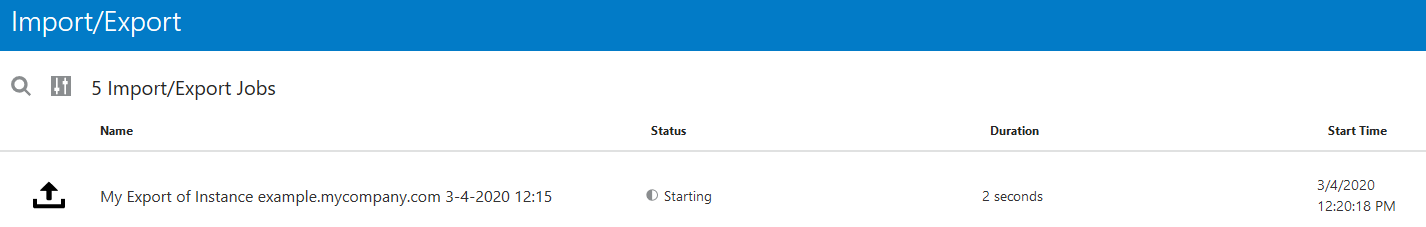 Import/export jobs status, including name, status, duration, and start time Import/export jobs status, including name, status, duration, and start time